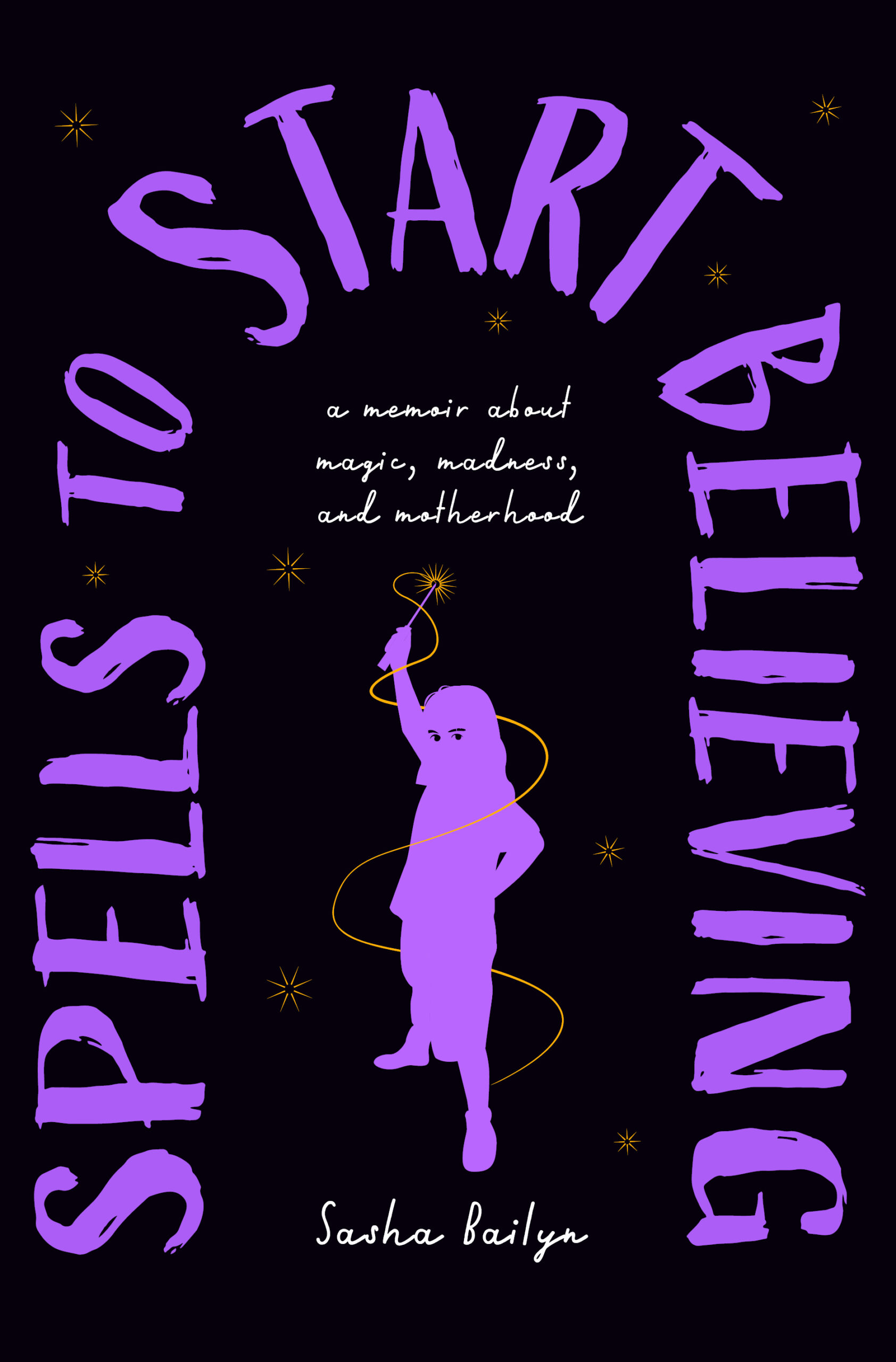 Spells to Start Believing (Demeter Press)